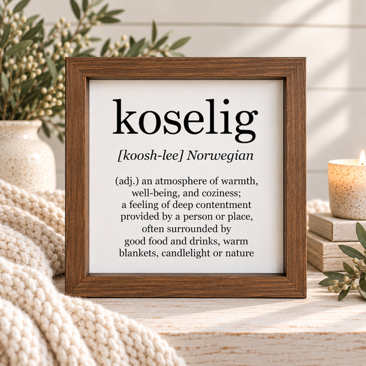 Framed Koselig Sign